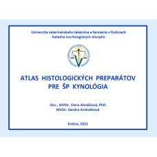 Atlas histologických preparátov pre ŠP Kynológia
