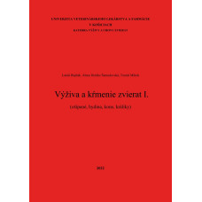 VÝŽIVA A KŔMENIE ZVIERAT I.