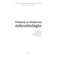 PROTOKOLY ZO VŠEOBECNEJ MIKROBIOLÓGIE