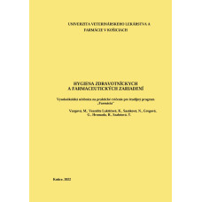 HYGIENA ZDRAVOTNÍCKYCH A FARMACEUTICKÝCH ZARIADENÍ - PRAKTICKÉ CVIČENIA