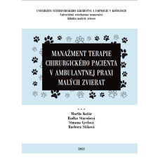 Manažment terapie chirurgického pacienta v ambulantnej praxi malých zvierat