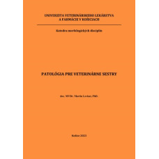 PATOLÓGIA PRE VETERINÁRNE SESTRY