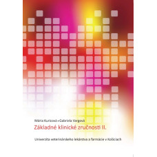 ZÁKLADNÉ KLINICKÉ ZRUČNOSTI II. 