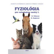 FYZIOLÓGIA PRE VETERINÁRNE SESTRY I. 