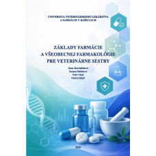 Základy farmácie a všeobecnej farmakológie pre veterinárne sestry