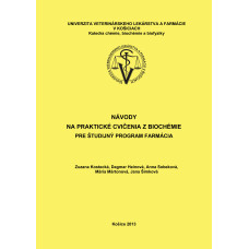 Návody na praktické cvičenia z biochémie pre študijný program farmácia