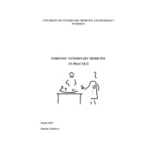 Forensic Veterinary Medicine In Practice