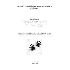 Forenzné veterinárske lekárstvo v praxi
