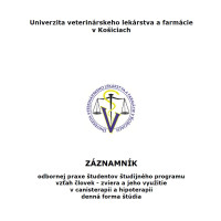 Záznamník odbornej praxe študentov študijného programu vzťah človeka - zviera a jeho využitie v canisterapii a hipoterapii - denná forma štúdia