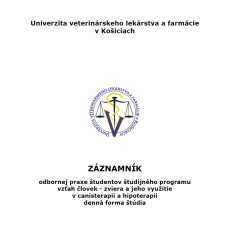 Záznamník odbornej praxe študentov študijného programu vzťah človeka - zviera a jeho využitie v canisterapii a hipoterapii - denná forma štúdia