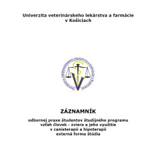 Záznamník odbornej praxe študentov študijného programu vzťah človeka - zviera a jeho využitie v canisterapii a hipoterapii - externá forma štúdia